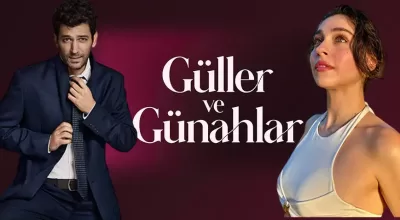 Güller ve Günahlar (Kanal D) - Oyuncu Başvurusu ve Detaylar